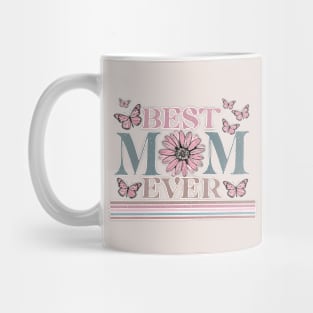 Best Mom Ever Mug